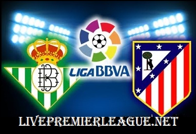 Live Atletico Madrid Vs Real Betis